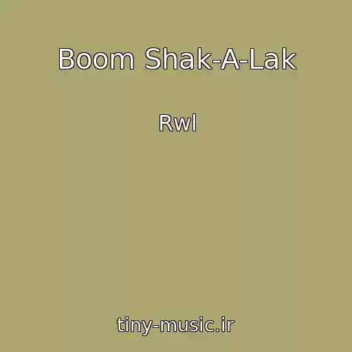 کاور آهنگ Boom Shak-A-Lak از Rwl