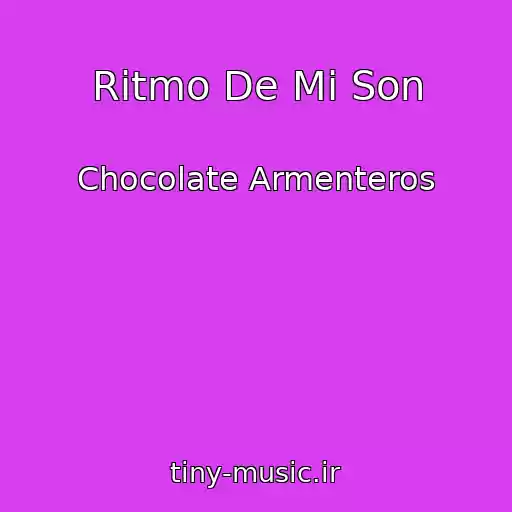 کاور آهنگ Ritmo De Mi Son از Chocolate Armenteros