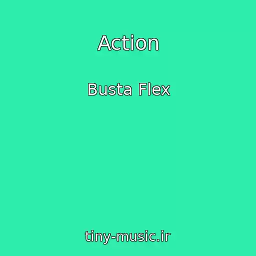 کاور آهنگ Action از Busta Flex