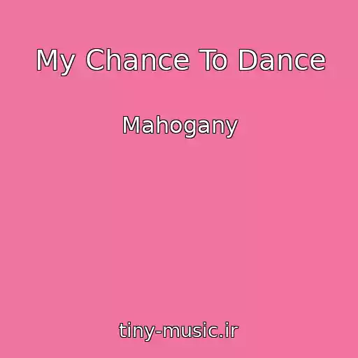 کاور آهنگ My Chance To Dance از Mahogany