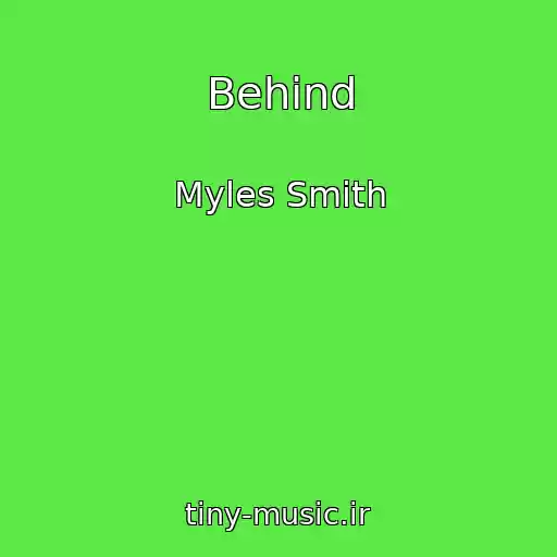 کاور آهنگ Behind از Myles Smith