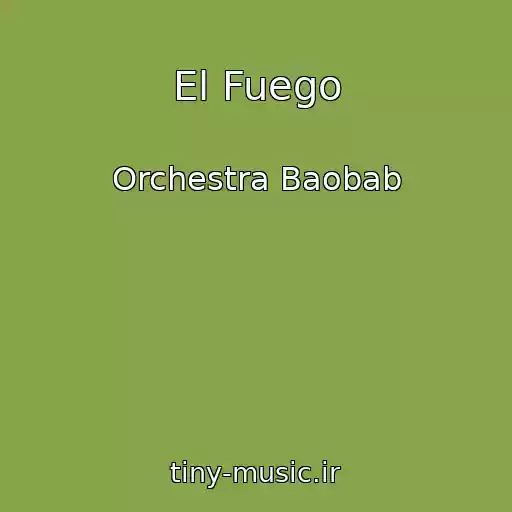 کاور آهنگ El Fuego از Orchestra Baobab