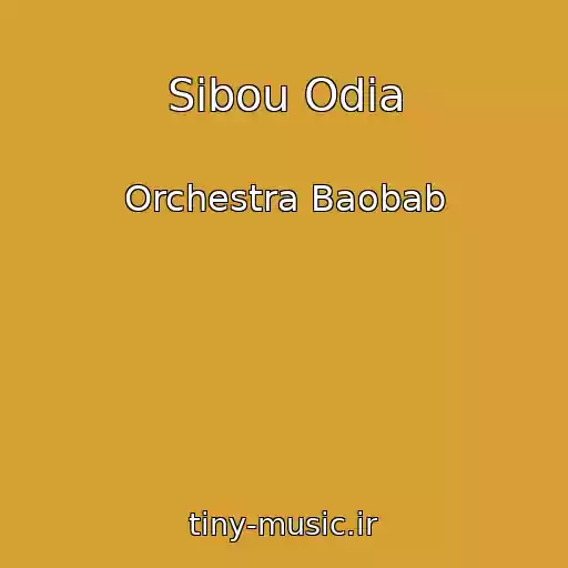 کاور آهنگ Sibou Odia از Orchestra Baobab