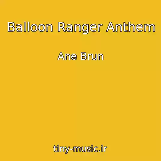 کاور آهنگ Balloon Ranger Anthem از Ane Brun