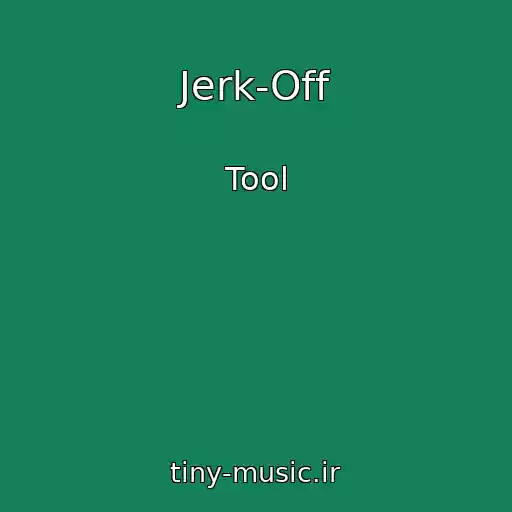 کاور آهنگ Jerk-Off از Tool