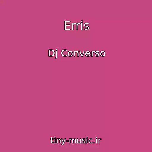 کاور آهنگ Erris از Dj Converso