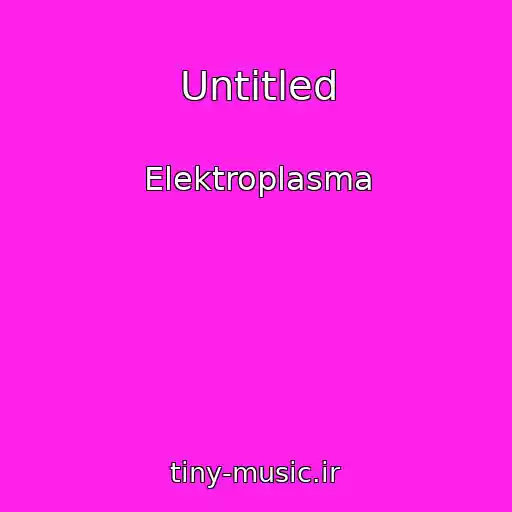 کاور آهنگ Untitled از Elektroplasma