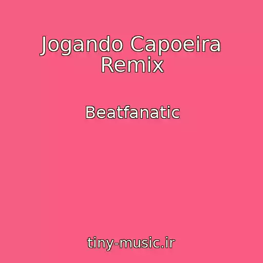 کاور آهنگ Jogando Capoeira Remix از Beatfanatic