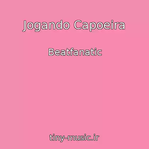 کاور آهنگ Jogando Capoeira از Beatfanatic