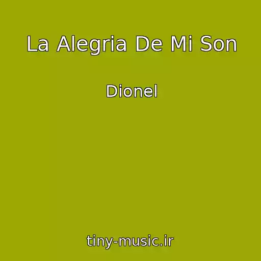 کاور آهنگ La Alegria De Mi Son از Dionel