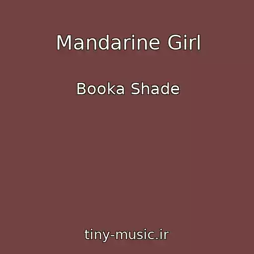 کاور آهنگ Mandarine Girl از Booka Shade