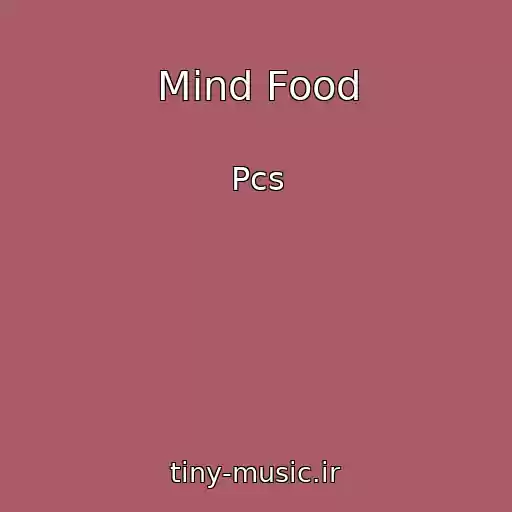 کاور آهنگ Mind Food از Pcs
