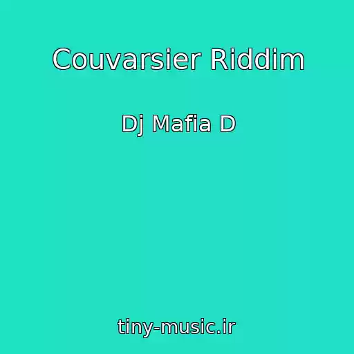 کاور آهنگ Couvarsier Riddim از Dj Mafia D