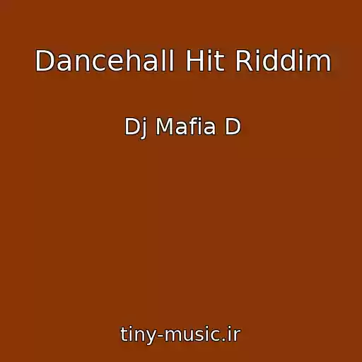 کاور آهنگ Dancehall Hit Riddim از Dj Mafia D