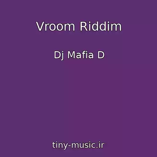 کاور آهنگ Vroom Riddim از Dj Mafia D