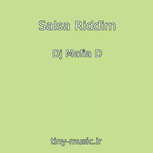 کاور آهنگ Salsa Riddim از Dj Mafia D
