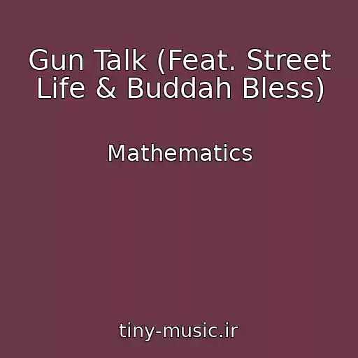 کاور آهنگ Gun Talk (Feat. Street Life & Buddah Bless) از Mathematics