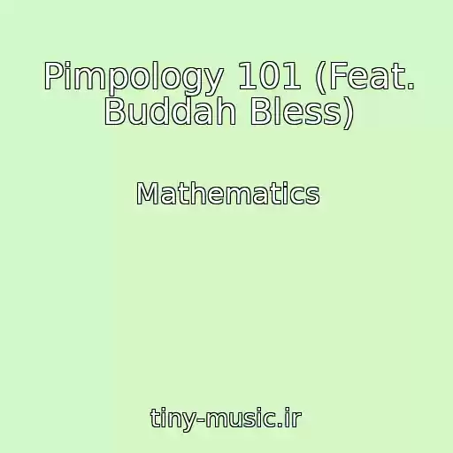 کاور آهنگ Pimpology 101 (Feat. Buddah Bless) از Mathematics
