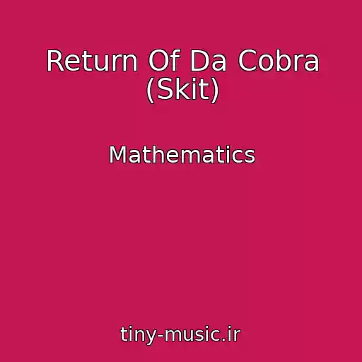 کاور آهنگ Return Of Da Cobra (Skit) از Mathematics