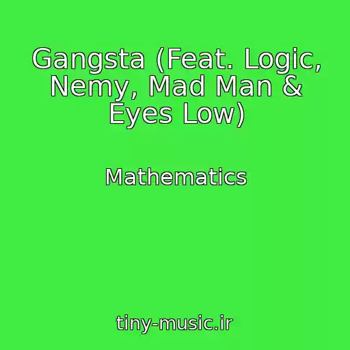 کاور آهنگ Gangsta (Feat. Logic, Nemy, Mad Man & Eyes Low) از Mathematics