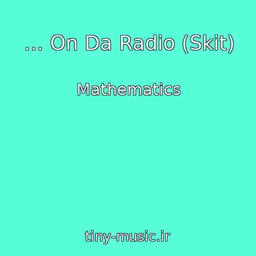 کاور آهنگ ... On Da Radio (Skit) از Mathematics