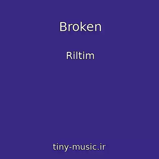 کاور آهنگ Broken از Riltim