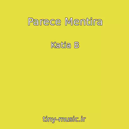 کاور آهنگ Parece Mentira از Katia B