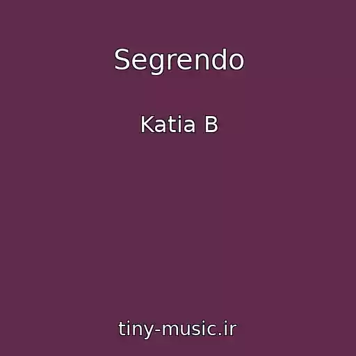کاور آهنگ Segrendo از Katia B