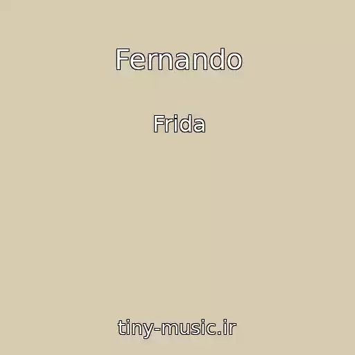 کاور آهنگ Fernando از Frida