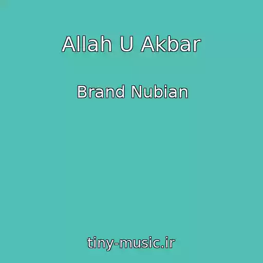 کاور آهنگ Allah U Akbar از Brand Nubian