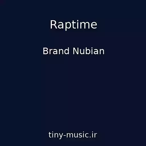 کاور آهنگ Raptime از Brand Nubian