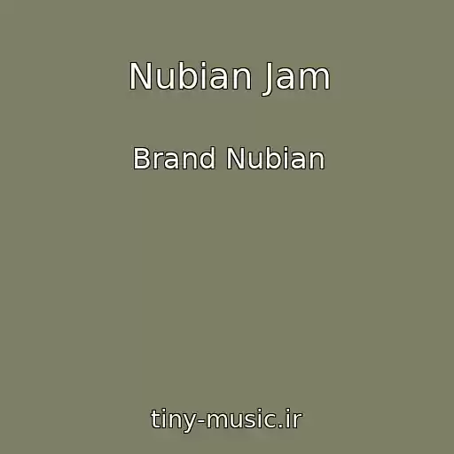 کاور آهنگ Nubian Jam از Brand Nubian