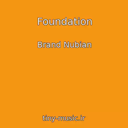 کاور آهنگ Foundation از Brand Nubian