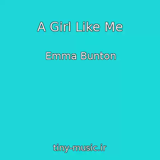 کاور آهنگ A Girl Like Me از Emma Bunton