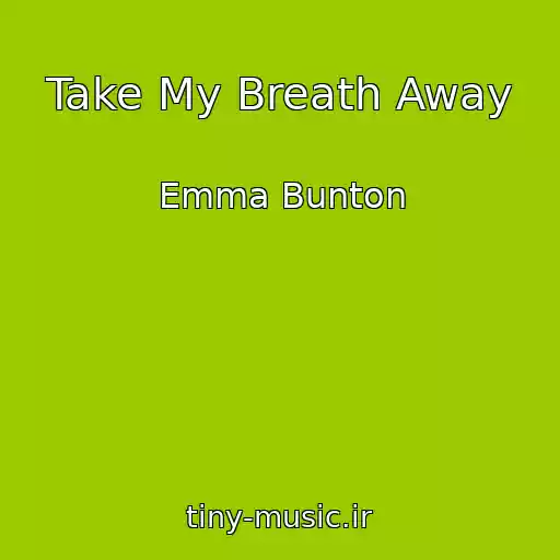 کاور آهنگ Take My Breath Away از Emma Bunton