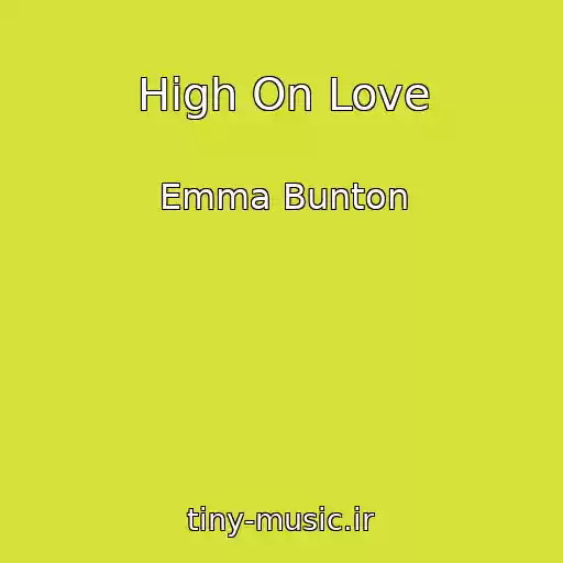 کاور آهنگ High On Love از Emma Bunton
