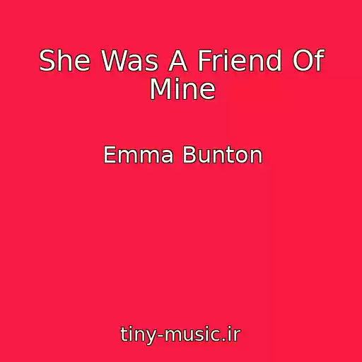 کاور آهنگ She Was A Friend Of Mine از Emma Bunton