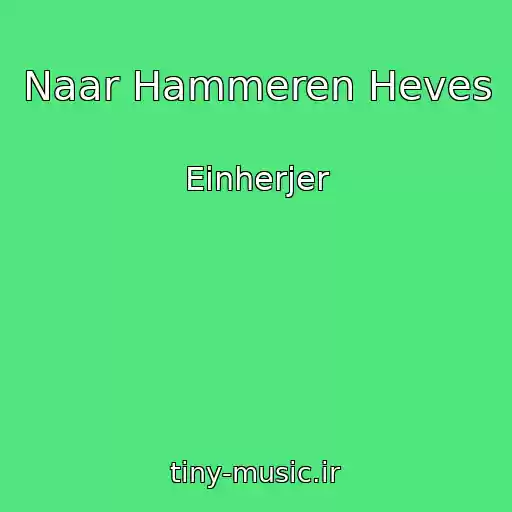 کاور آهنگ Naar Hammeren Heves از Einherjer