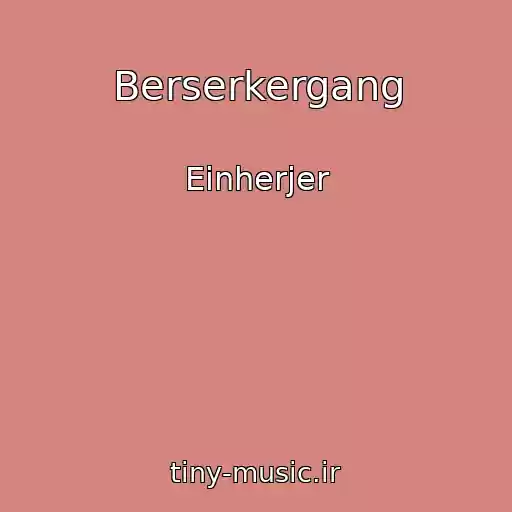 کاور آهنگ Berserkergang از Einherjer