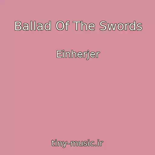 کاور آهنگ Ballad Of The Swords از Einherjer