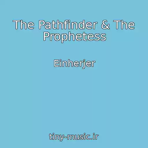 کاور آهنگ The Pathfinder & The Prophetess از Einherjer