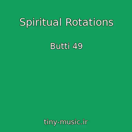 کاور آهنگ Spiritual Rotations از Butti 49