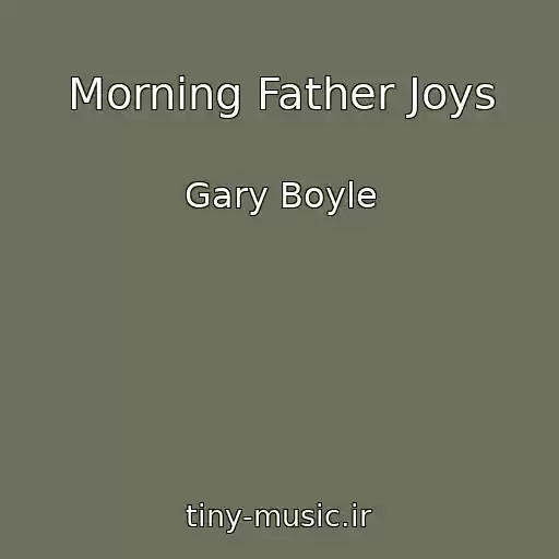 کاور آهنگ Morning Father Joys از Gary Boyle