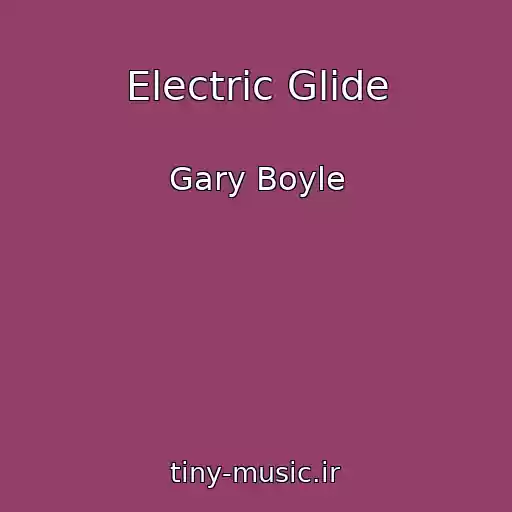 کاور آهنگ Electric Glide از Gary Boyle