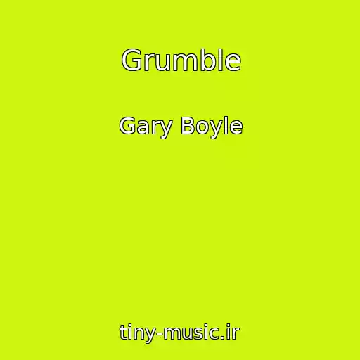 کاور آهنگ Grumble از Gary Boyle