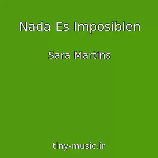 کاور آهنگ Nada Es Imposiblen از Sara Martins