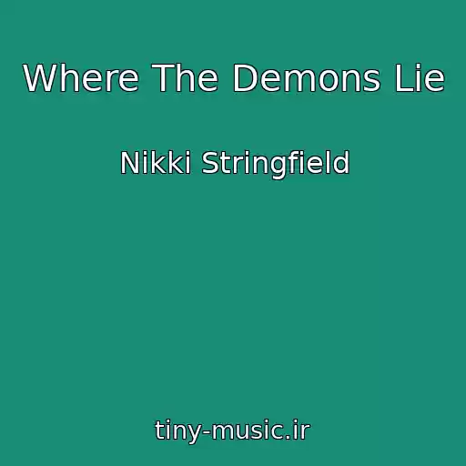 کاور آهنگ Where The Demons Lie از Nikki Stringfield