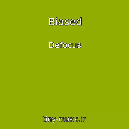 کاور آهنگ Biased از Defocus