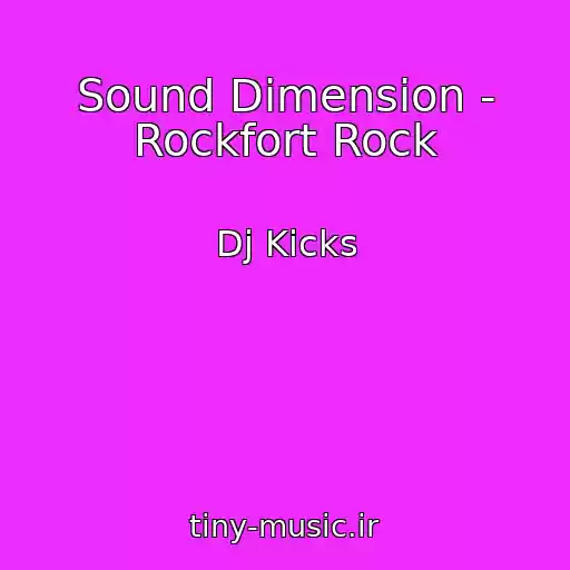 کاور آهنگ Sound Dimension - Rockfort Rock از Dj Kicks