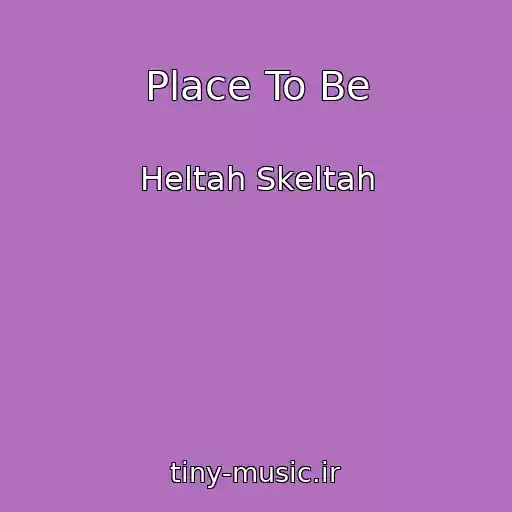 کاور آهنگ Place To Be از Heltah Skeltah
